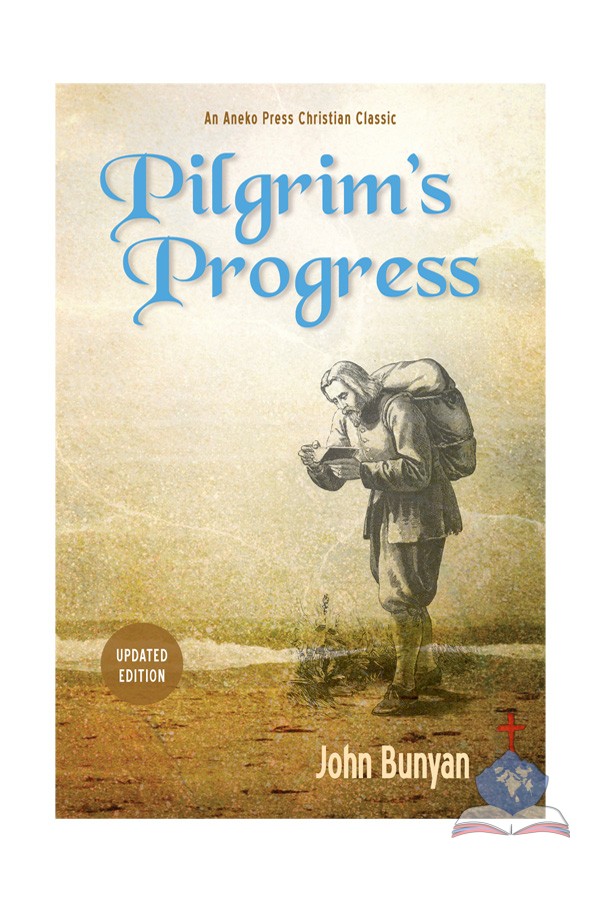 Pilgrim's Progress: Updated, Modern English. More Than 100 Illustrations