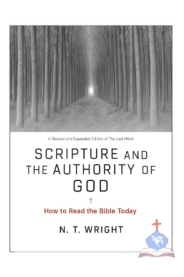 Scripture and the Authority of God, How to read the BIble today