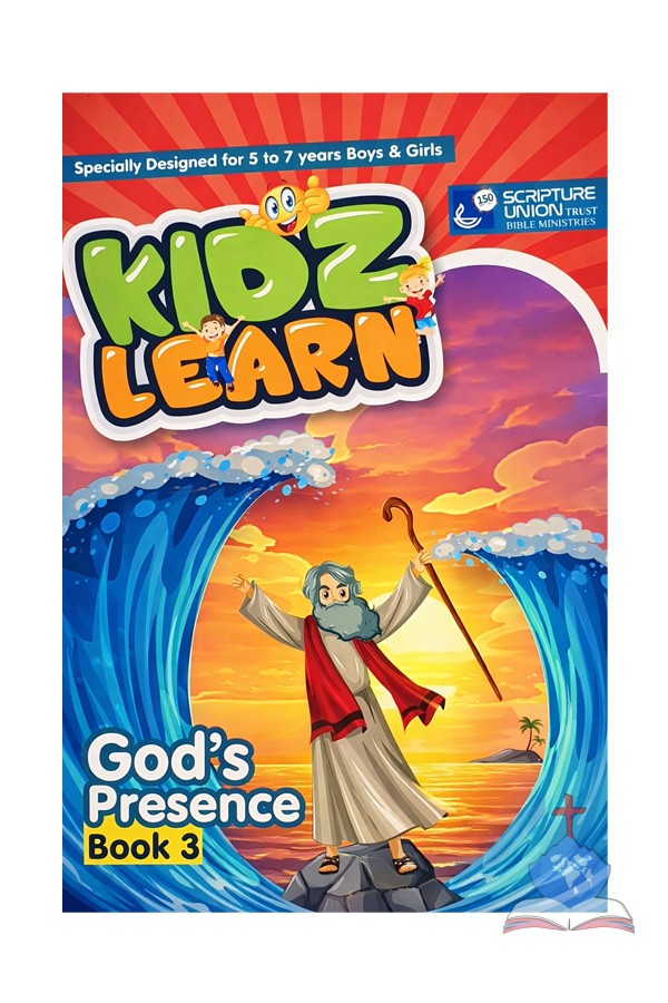 Kidz Learn: God's Presence - Book 3 - Bible Learning Book for Children (Ages 5–7)