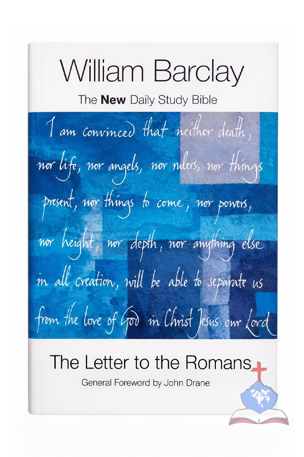 William Barclay - The Letter to the Romans- New Daily Study Bible Set