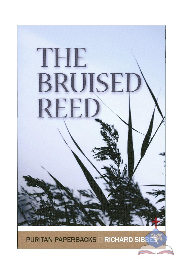 The Bruised Reed, Puritans Paperbacks