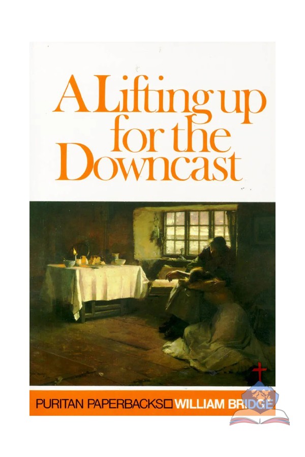 A Lifting up for the Downcast, Puritans Paperbacks