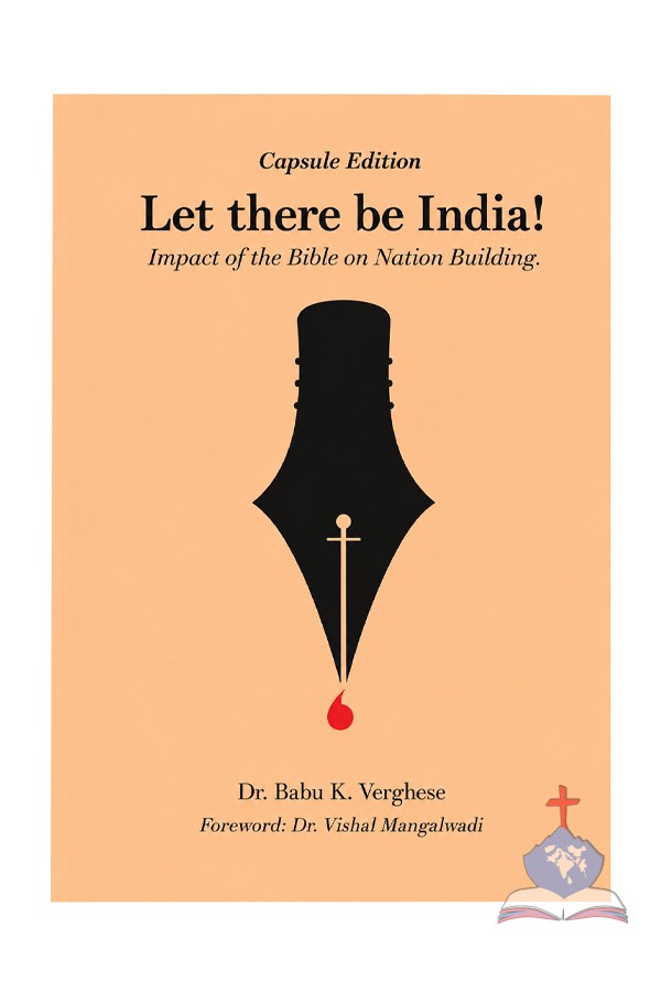 Let there be India; Impact of the Bible on Nation Building