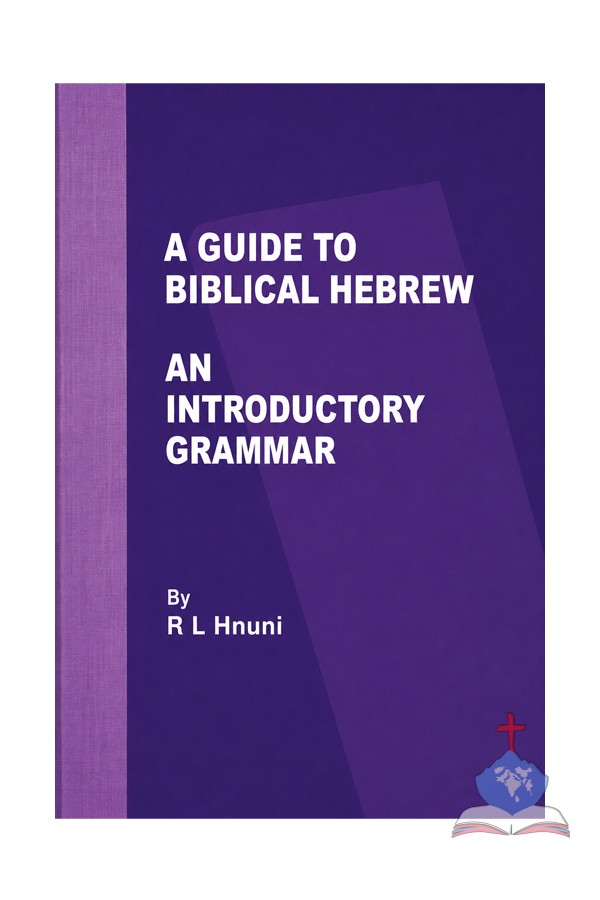 A Guide to Biblical Hebrew: An Introductory Grammar