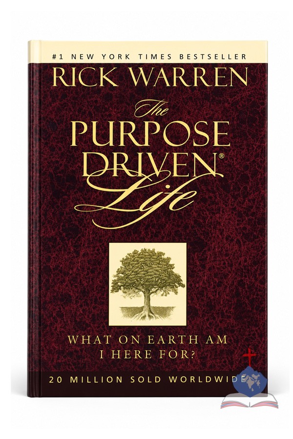 The Purpose Driven Life: What on Earth Am I Here For?